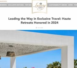 LUXURY LIFESTYLE AWARDS HAUTE RETREATS